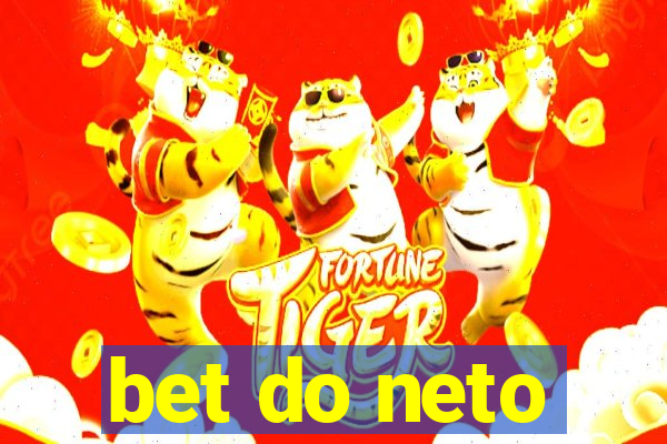 bet do neto